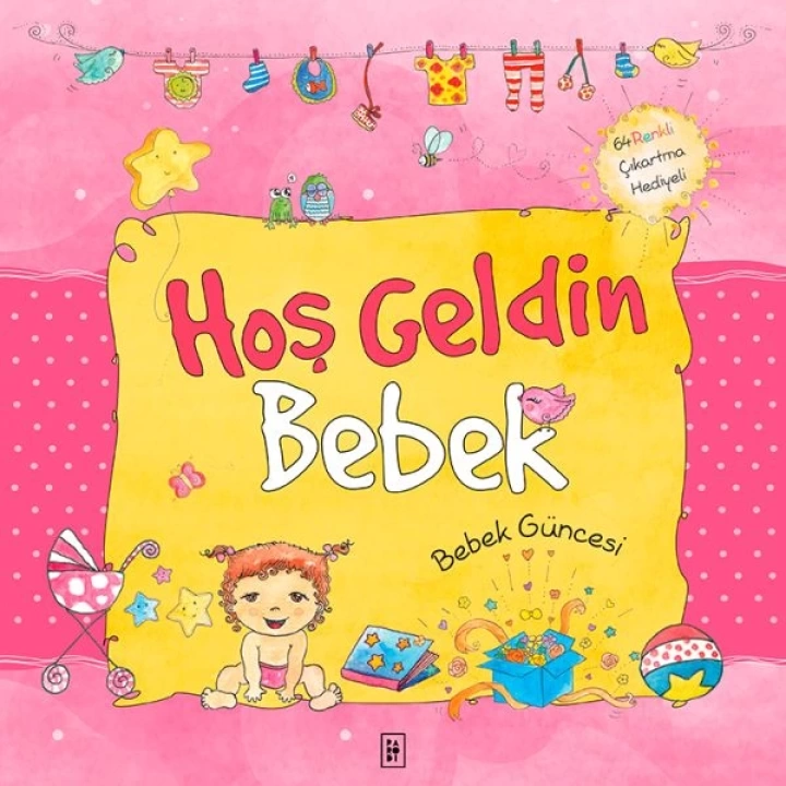 Hoş Geldin Bebek - Bebeğin Güncesi Pembe (Ciltli)