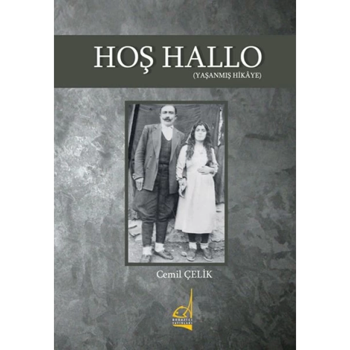 Hoş Hallo - (Yaşanmış Hikaye)