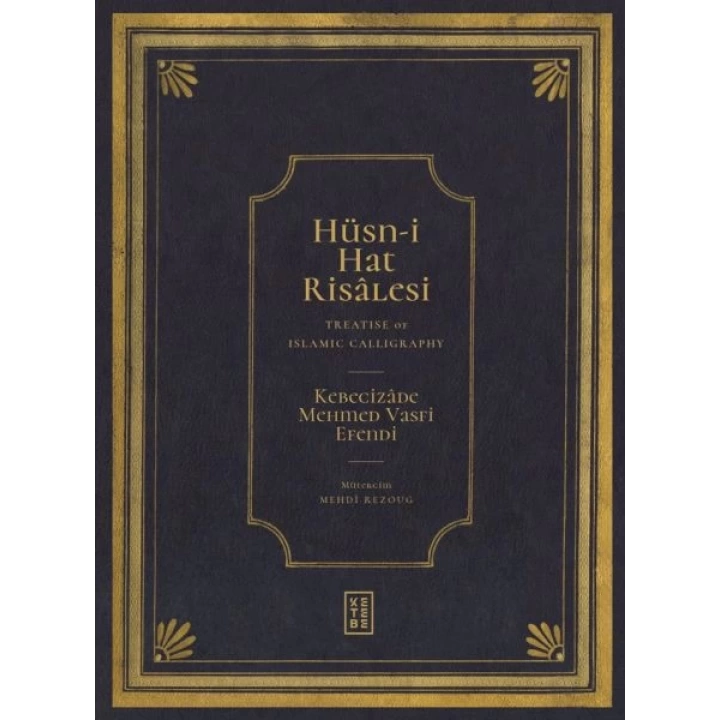 Hüsn-i Hat Risâlesi / Treatise of Islamic Calligraphy