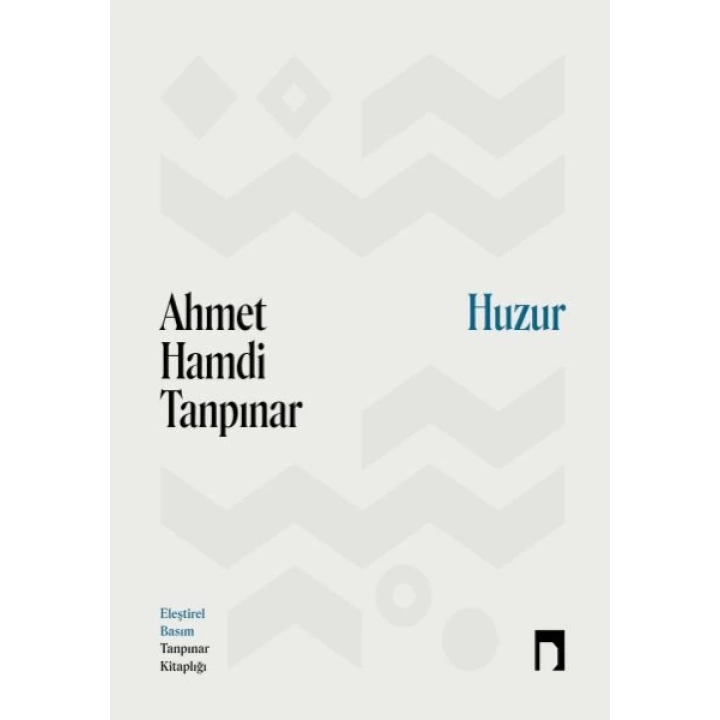 Huzur -  Eleştirel Basım