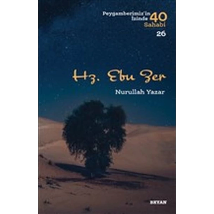 Hz. Ebu Zer - Peygamberimizin İzinde 40 Sahabi - 26