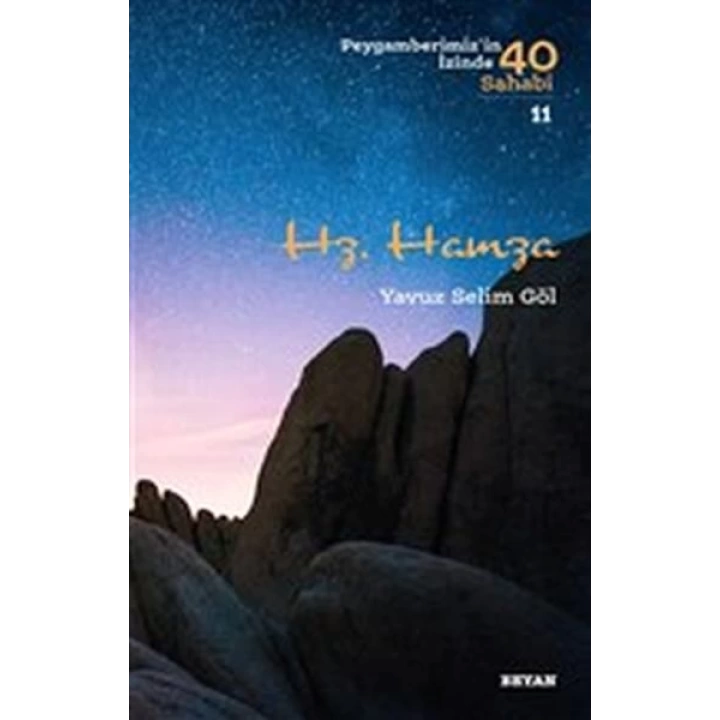 Hz. Hamza - Peygamberimizin İzinde 40 Sahabi - 11