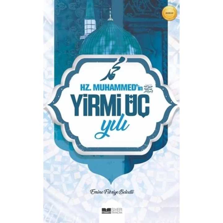 Hz. Muhammedin Yirmi Üç Yılı