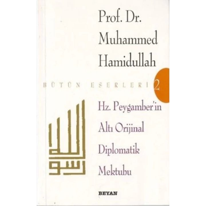 Hz. Peygamberin Altı Orijinal Diplomatik Mektubu