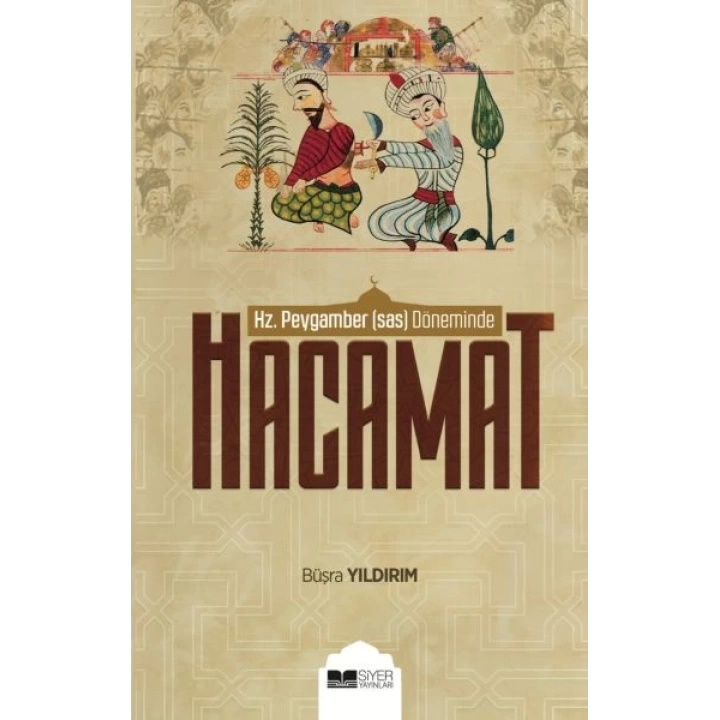 Hz. Peygamber (sas) Döneminde Hacamat