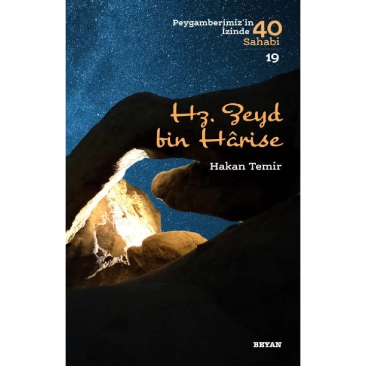 Hz. Zeyd Bin Harise - Peygamberimizin İzinde 40 Sahabi - 19