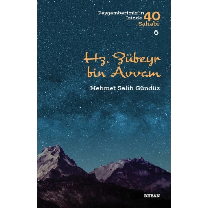 Hz. Zübeyr Bin Avvam - Peygamberimizin İzinde 40 Sahabi - 6