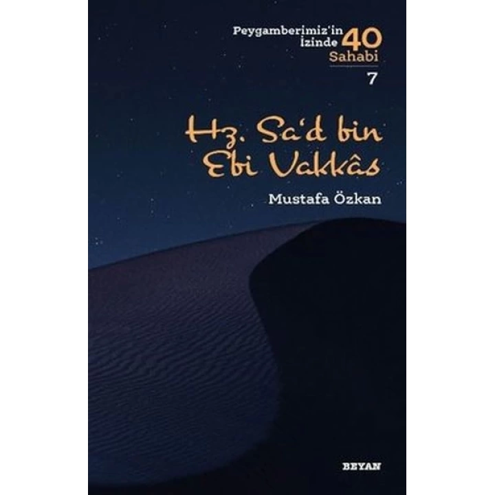 Hz.Sad bin Ebi Vakkas - Peygamberimizin İzinde 40 Sahabi - 7