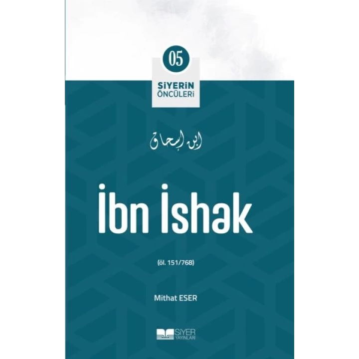 İbn İshak - Siyerin Öncüleri 5