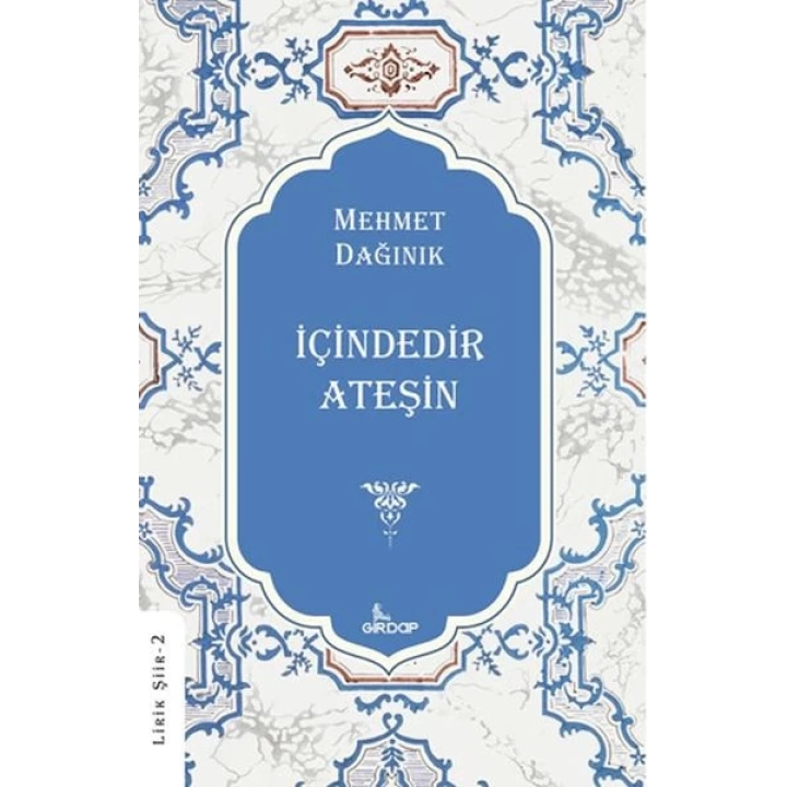İçindedir Ateşin    