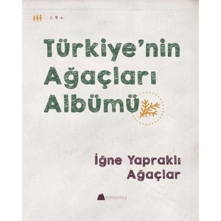 İğne Yapraklı Ağaçlar - Türkiyenin Ağaçları Albümü
