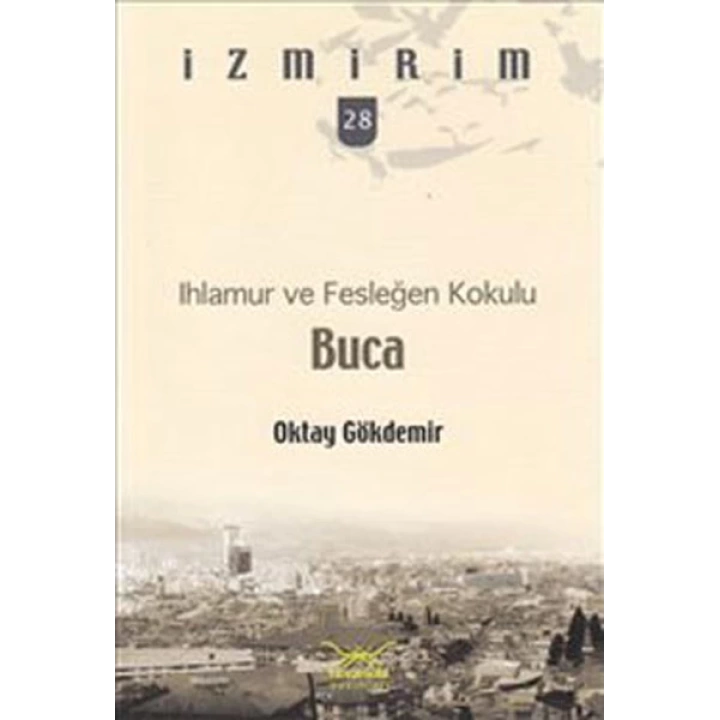 Ihlamur ve Fesleğen Kokulu: Buca / İzmirim -28