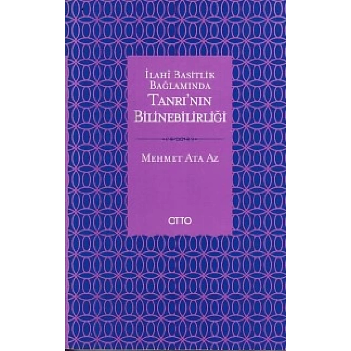 İlahi Basitlik Bağlamında Tanrının Bilinebilirliği