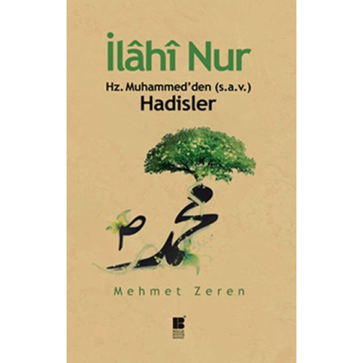 İlahi Nur Hz. Muhammedden Hadisler