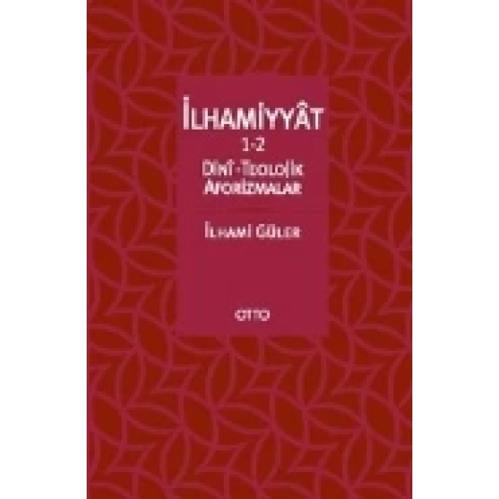 İlhamiyyat 1-2  Dini-Teolojik Aforizmalar