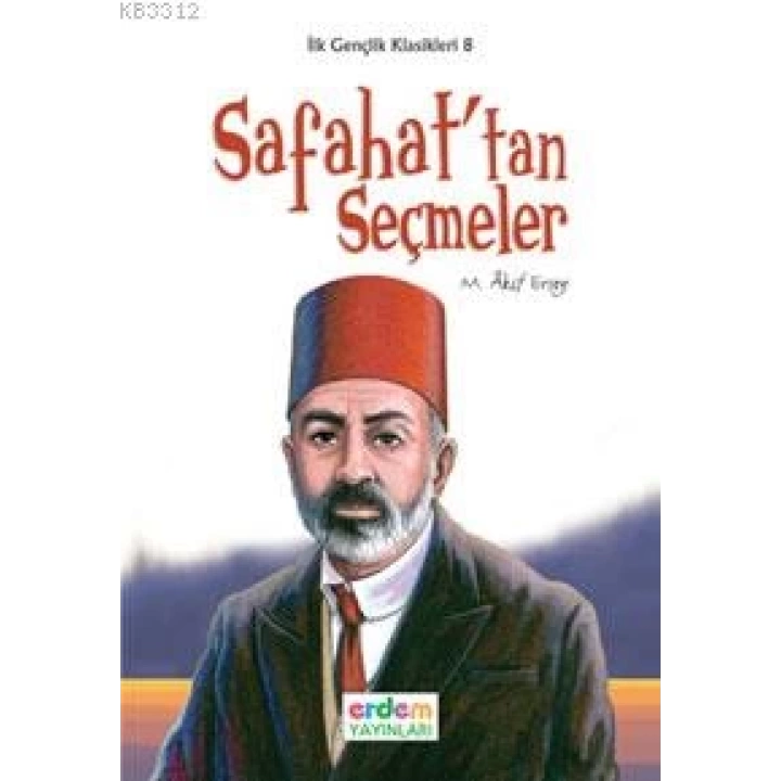 İlk Gençlik Klasikleri 8 - Safahattan Seçmeler