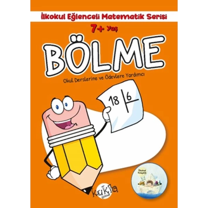 İlkokul Eğlenceli Matematik Serisi - Bölme 7+ Yaş