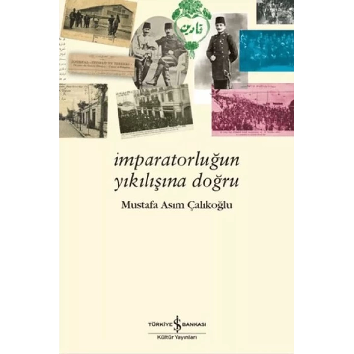 İmparatorluğun Yıkılışına Doğru