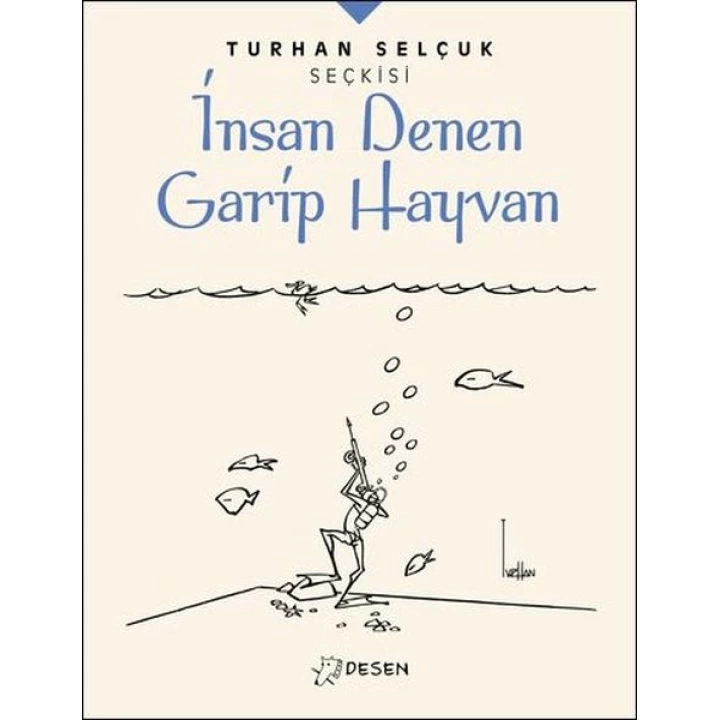 İnsan Denen Garip Hayvan