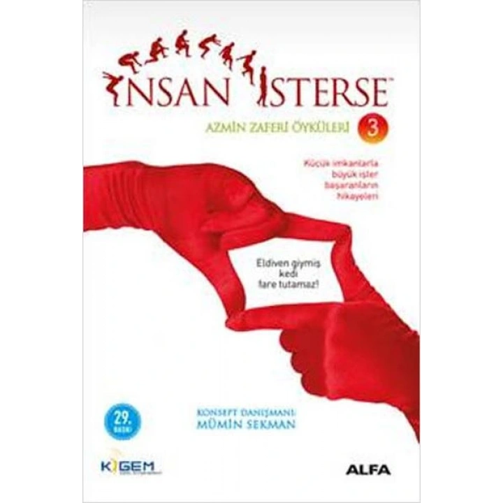 İnsan İsterse - Azmin Zaferi Öyküleri 3