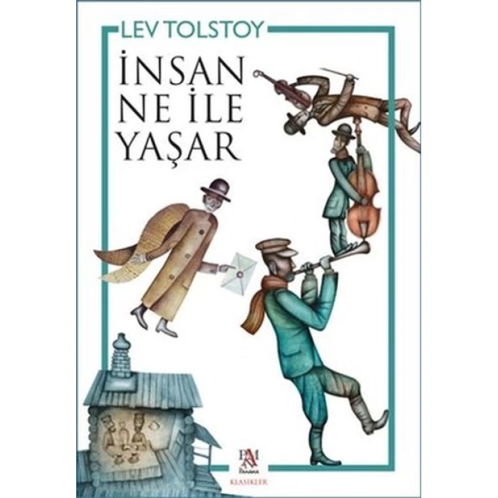 İnsan Ne ile Yaşar