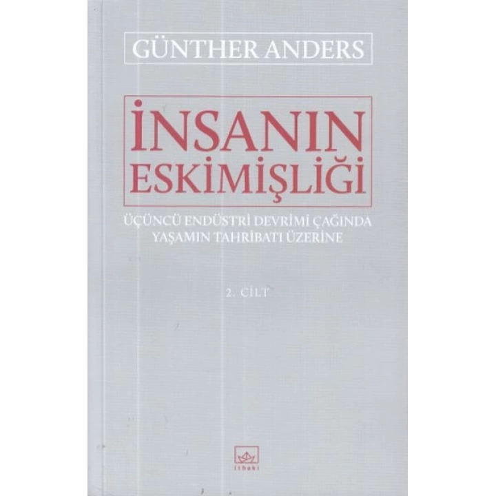 İnsanın Eskimişliği 2.Cilt