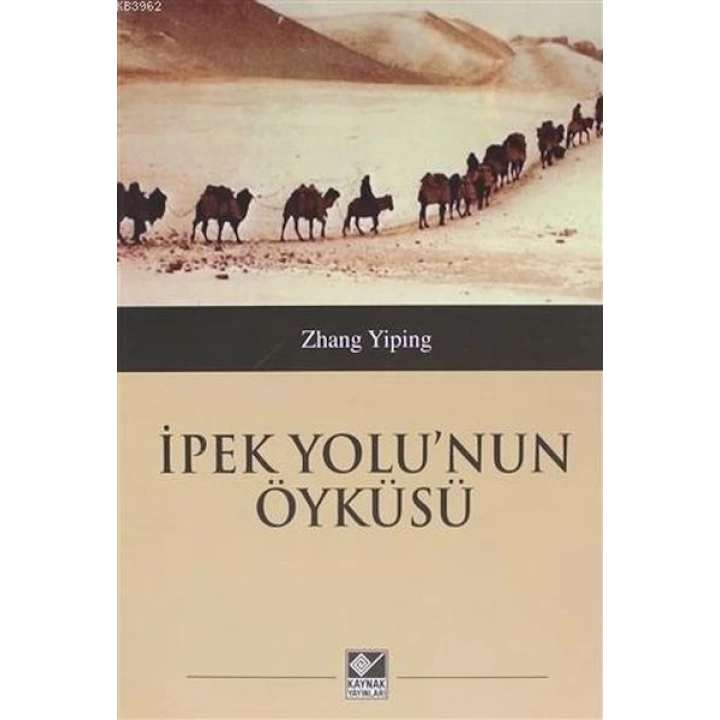 İpek Yolunun Öyküsü