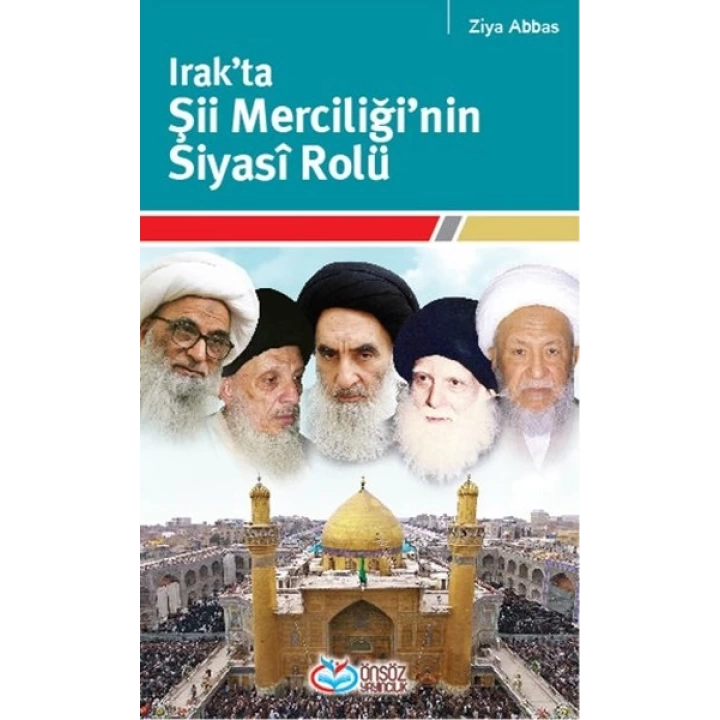 Irakta Şii Merciliğinin Siyasi Rolü