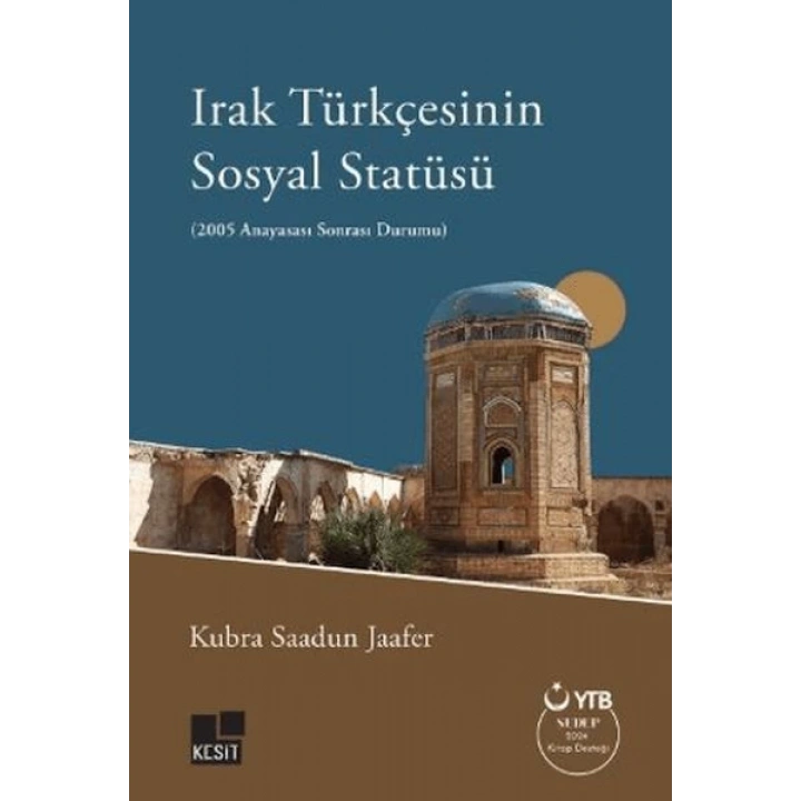 Irak Türkçesinin Sosyal Statüsü (2005 Anayasası Sonrası Durumu)