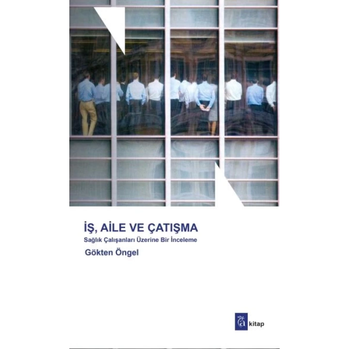 İş, Aile ve Çatışma