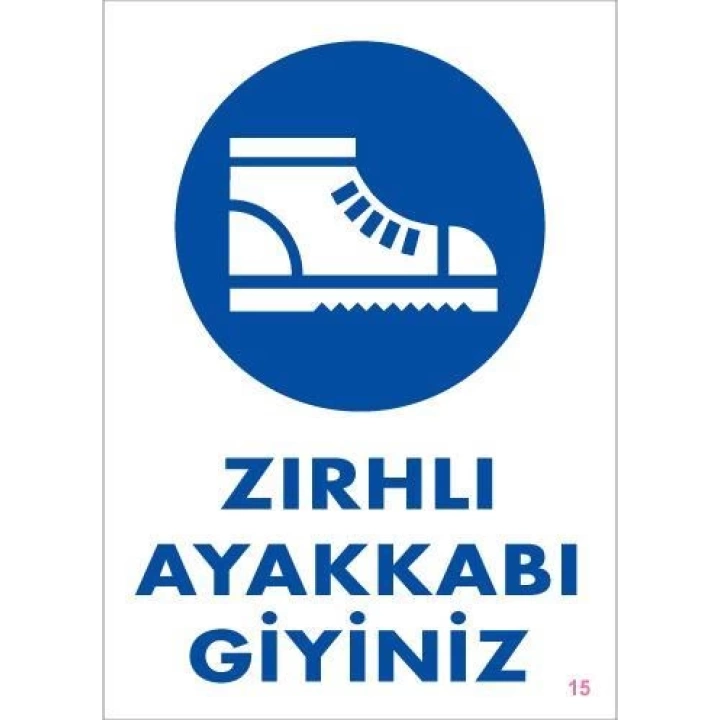 İş Güveliği Ayakkabısı Uyarı Levhası 25x35 KOD:15