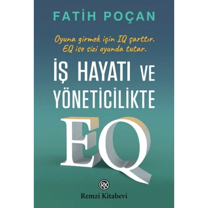 İş Hayatı ve Yöneticilikte EQ