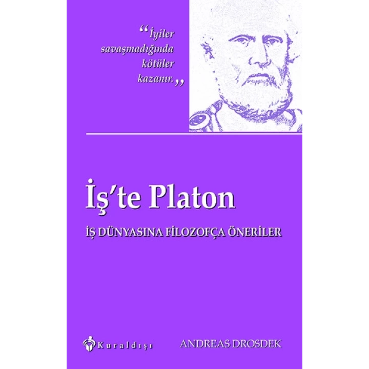 İşte Platon  İş Dünyasına Filozofça Öneriler