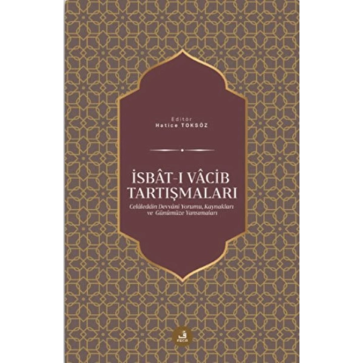 İsbat-ı Vacib Tartışmaları