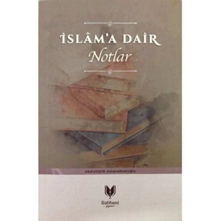 İslama Dair Notlar