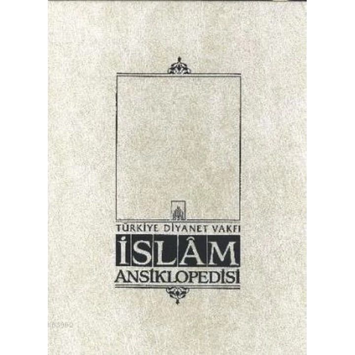 İslam Ansiklopedisi Cilt: 25