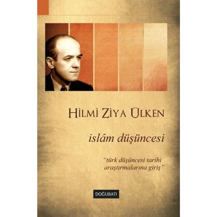 İslam Düşüncesi  Türk Düşüncesi Tarihi Araştırmalarına Giriş
