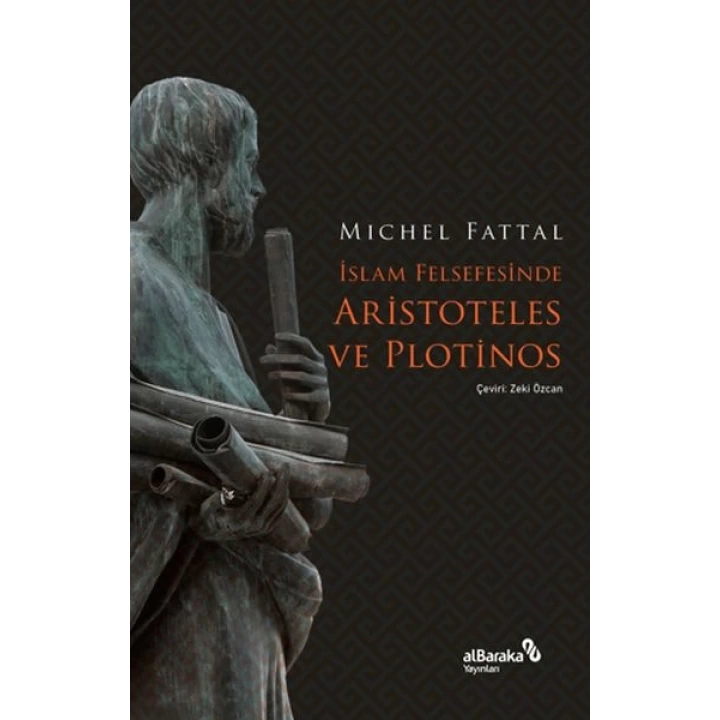 İslam Felsefesinde Aristoteles ve Plotinos