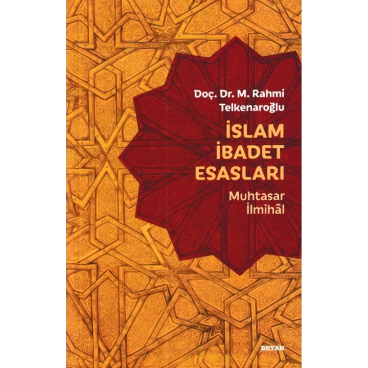 İslam İbadet Esasları - Muhtasar İlmihal