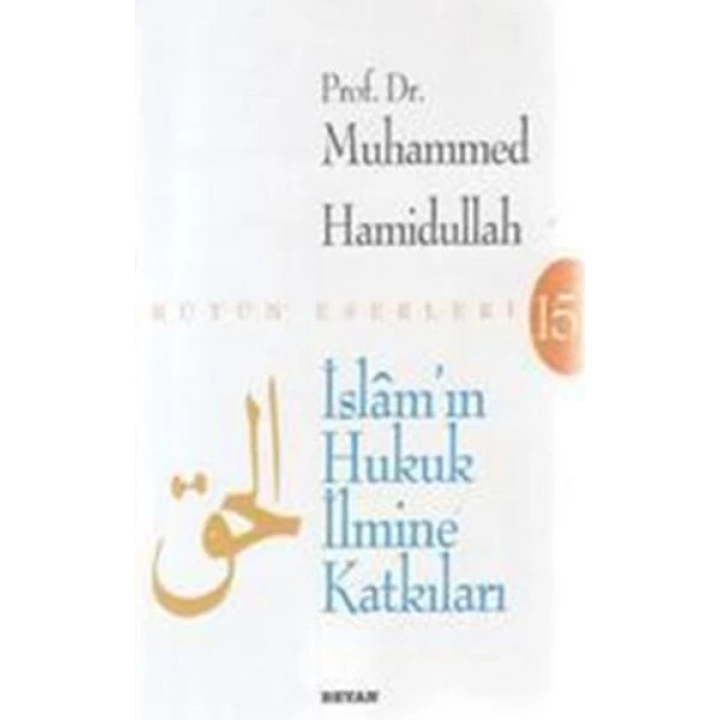 İslamın Hukuk İlmine Katkıları