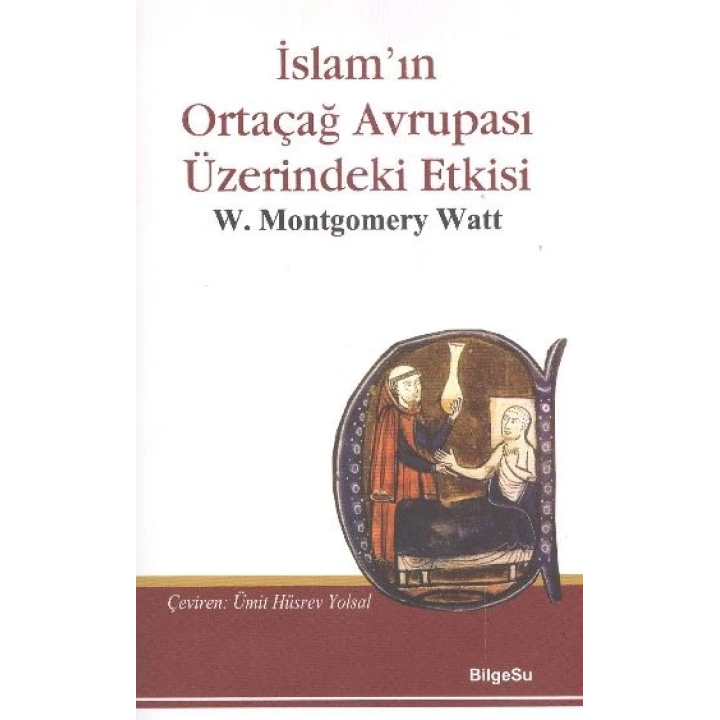 İslamın Ortaçağ Avrupası Üzerine Etkisi