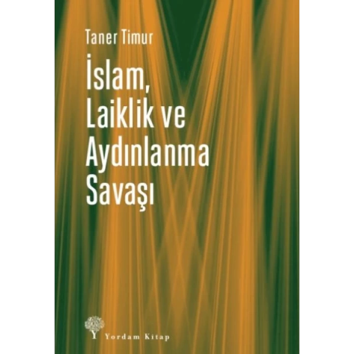 İslam, Laiklik ve Aydınlanma Savaşı