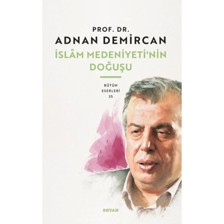 İslam Medeniyetinin Doğuşu