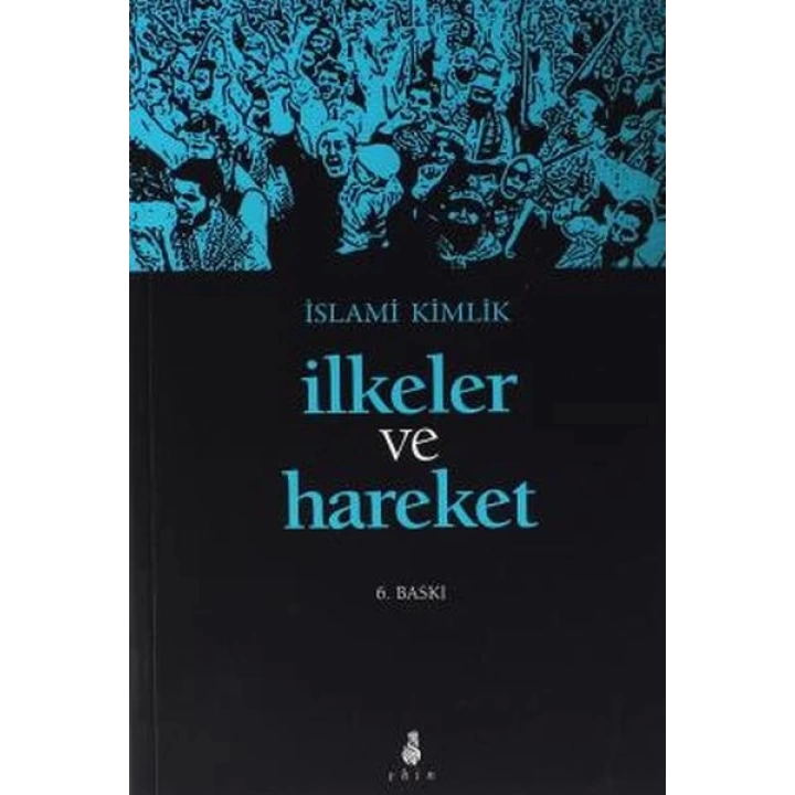 İslami Kimlik İlkeler ve Hareket