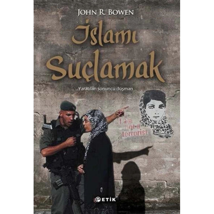 İslamı Suçlamak