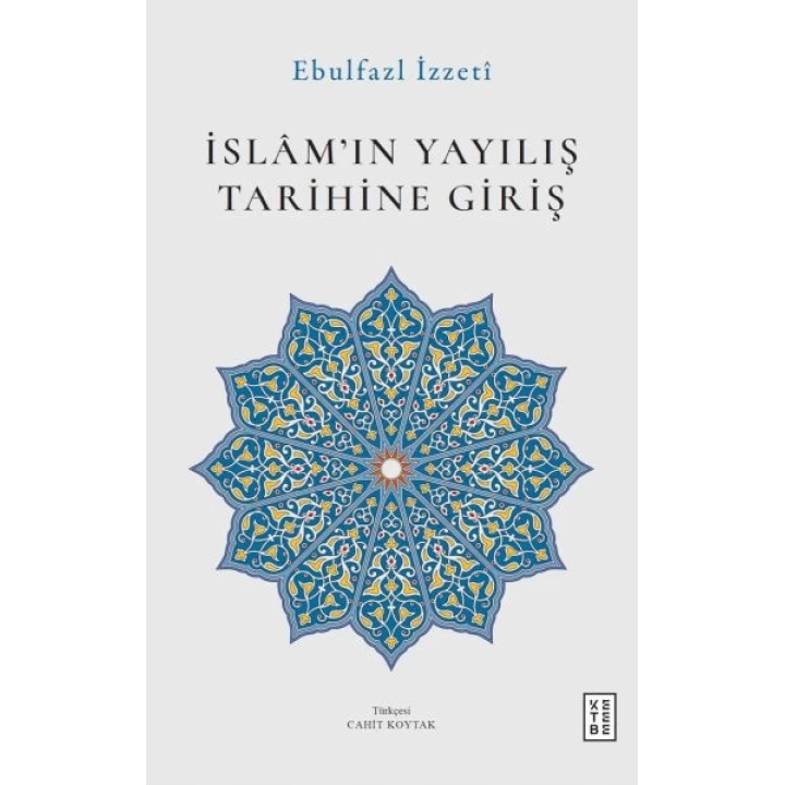 İslâm’ın Yayılış Tarihine Giriş