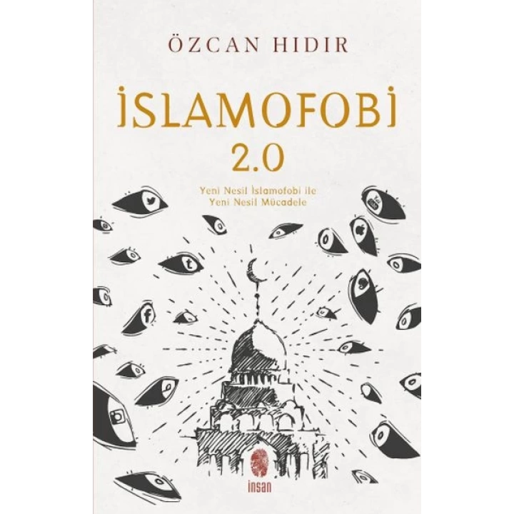 İslamofobi 2.0: Yeni Nesil İslamofobi ile Yeni Nesil Mücadele