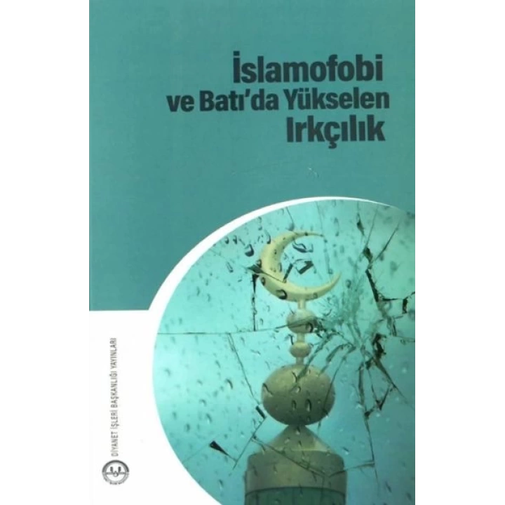 İslamofobi ve Batıda Yükselen Irkçılık