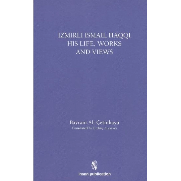 İsmail Haqqi His Life Works and Views