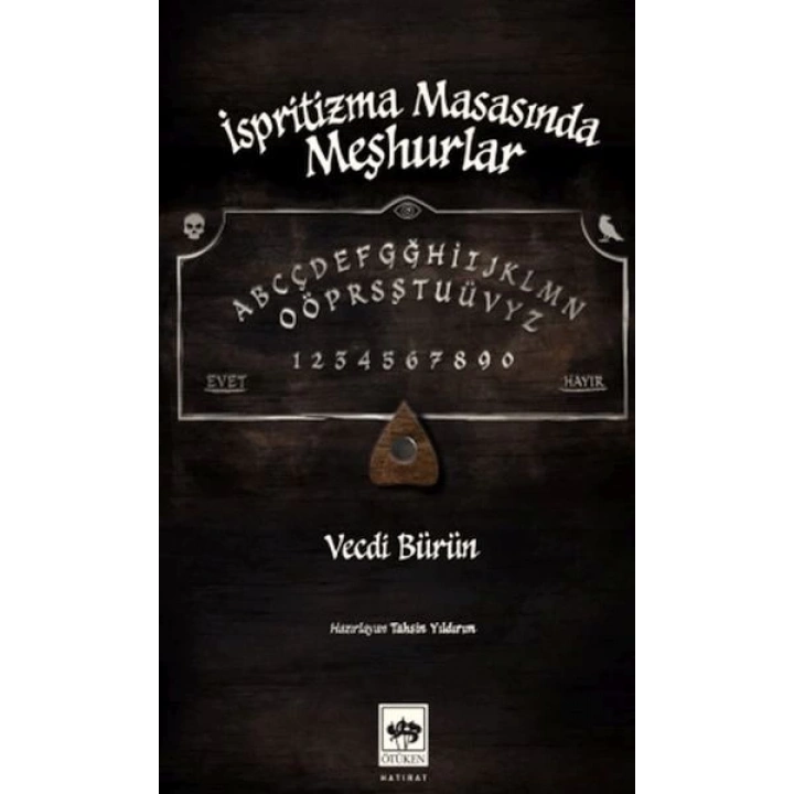 İspritizma Masasında Meşhurlar